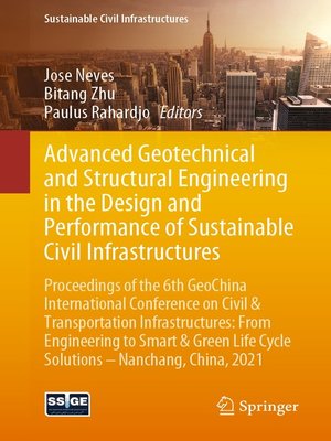 cover image of Advanced Geotechnical and Structural Engineering in the Design and Performance of Sustainable Civil Infrastructures